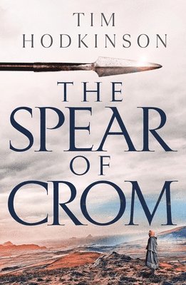 The Spear of Crom 1