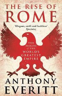bokomslag The Rise of Rome