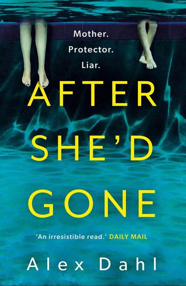 Alex Dahl - After She'd Gone, Häftad