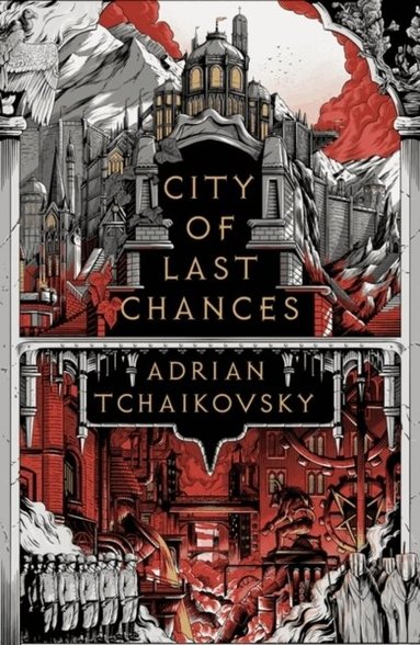 Adrian Tchaikovsky - City of Last Chances, Häftad