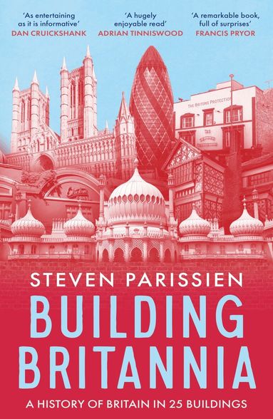 Steven Parissien - Building Britannia, Häftad