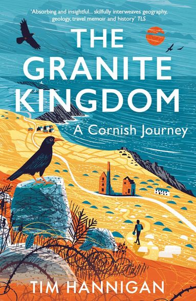 Tim Hannigan - Granite Kingdom, Häftad