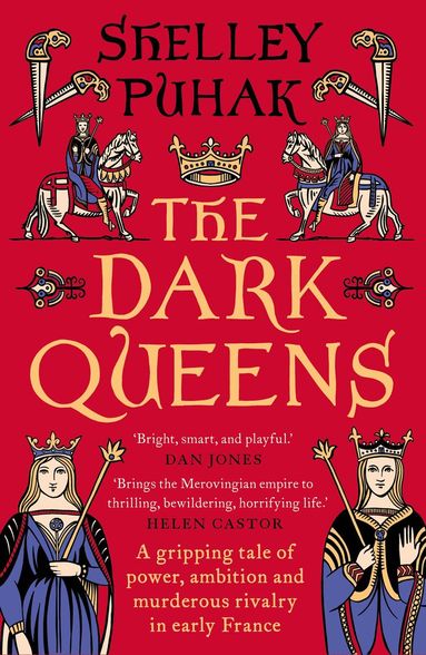 Shelley Puhak - Dark Queens, Häftad