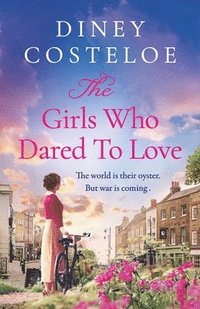 bokomslag The Girls Who Dared to Love