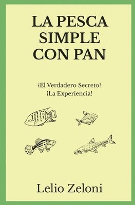 La Pesca Simple con Pan 1