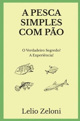 bokomslag A Pesca Simples com Pão