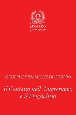 Edoardo Zeloni Magelli - Gruppi e Dinamiche di Gruppo, Häftad