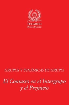 Edoardo Zeloni Magelli - Grupos y Dinámicas de Grupo, Häftad