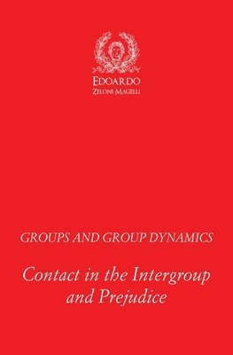 Edoardo Zeloni Magelli - Groups and Group Dynamics, Häftad