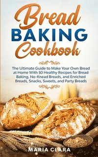 bokomslag Bread Baking Cookbooks