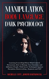 bokomslag Manipulation, Body Language, Dark Psychology