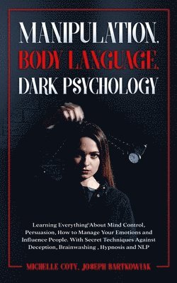 bokomslag Manipulation, Body Language, Dark Psychology