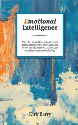 Kirk Barry - Emotional Intelligence, Häftad. Tillgänglighet: Lägg i varukorg