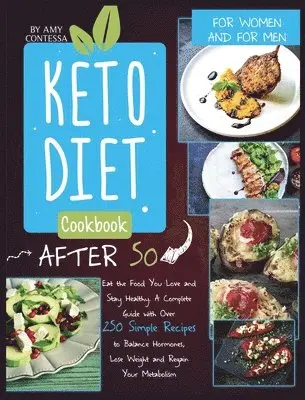 Amy Contessa - Keto Diet Cookbook After 50, Inbunden. Tillgänglighet: Lägg i varukorg