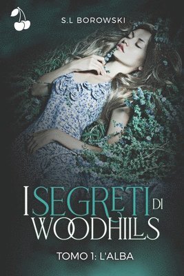 I segreti di Woodhills 1