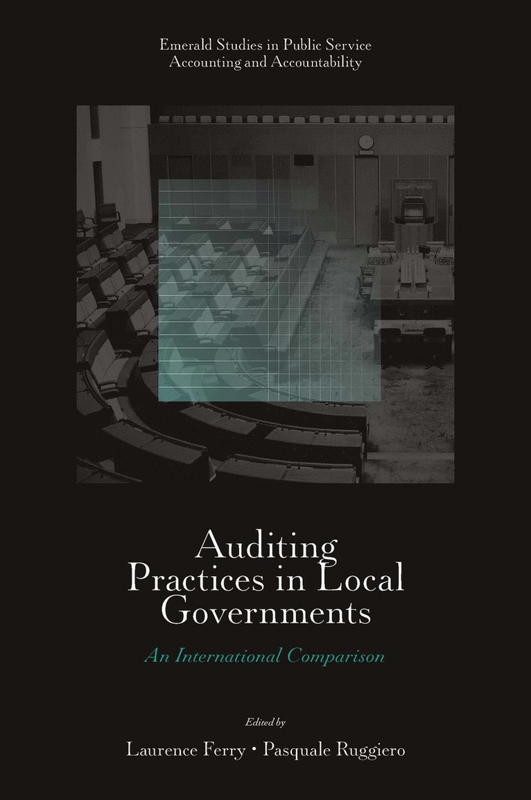 Laurence Ferry, Pasquale Ruggiero, UK) Ferry, Laurence (Durham University Business School, Italy) Ruggiero, Pasquale (University of Siena - Auditing Practices in Local Governments, Inbunden