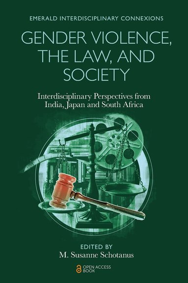 M. Susanne Schotanus - Gender Violence, the Law, and Society, Häftad