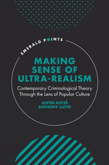 Justin Kotzé, Anthony Lloyd - Making Sense of Ultra-Realism, Inbunden