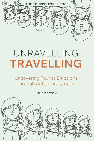 Sue Beeton, Richard Sharpley - Unravelling Travelling, Inbunden