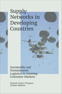 Supply Networks in Developing Countries 1