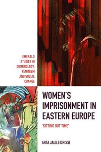 bokomslag Womens Imprisonment in Eastern Europe