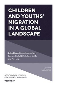 bokomslag Children and Youths' Migration in a Global Landscape