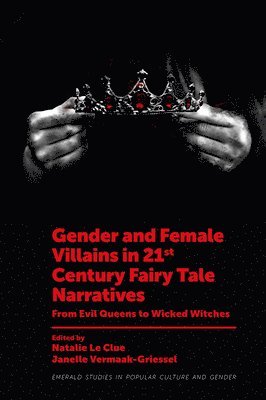 bokomslag Gender and Female Villains in 21st Century Fairy Tale Narratives