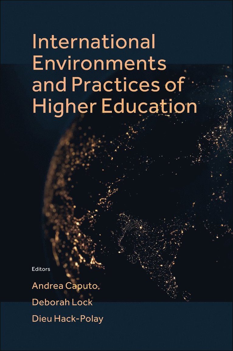 International Environments and Practices of Higher Education 1