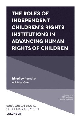 bokomslag Roles of Independent Children's Rights Institutions in Advancing Human Rights of Children