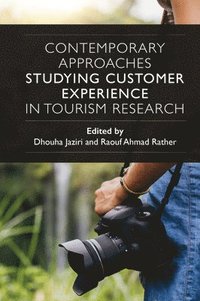 bokomslag Contemporary Approaches Studying Customer Experience in Tourism Research