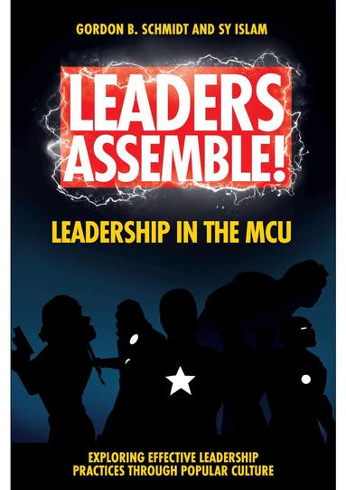 Gordon B. Schmidt, Sy Islam - Leaders Assemble! Leadership in the MCU, Häftad