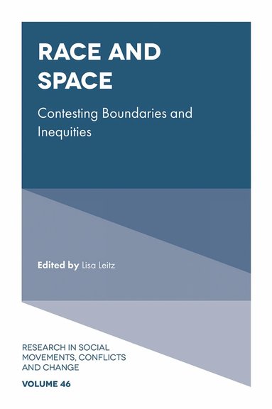 Lisa Leitz - Race and Space, Inbunden