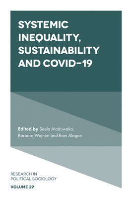 Systemic Inequality, Sustainability and COVID-19 1