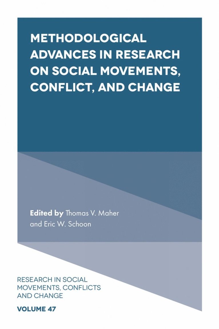 Methodological Advances in Research on Social Movements, Conflict, and Change 1