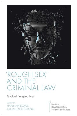 'Rough Sex' and the Criminal Law 1