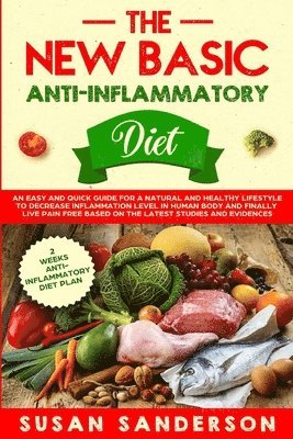 Susan Sanderson - New Basic Anti-Inflammatory Diet, Häftad