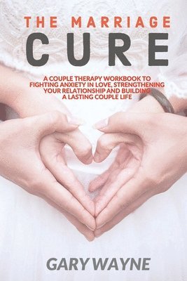 Gary Wayne - Marriage Cure, Häftad
