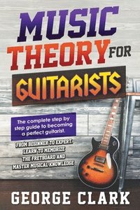 bokomslag Music Theory for Guitarists