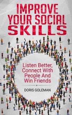 Doris Goleman - Improve Your Social Skills, Häftad