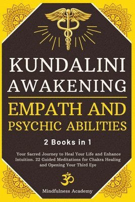 bokomslag Kundalini Awakening, Empath and Psychic Abilities - 2 Books in 1