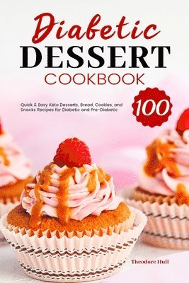 bokomslag Diabetic Dessert Cookbook