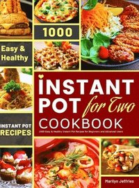 bokomslag The Ultimate Instant Pot for Two Cookbook