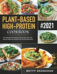 bokomslag Plant-Based High-Protein Cookbook