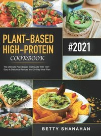 bokomslag Plant-Based High-Protein Cookbook