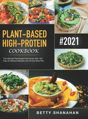 Plant-Based High-Protein Cookbook 1