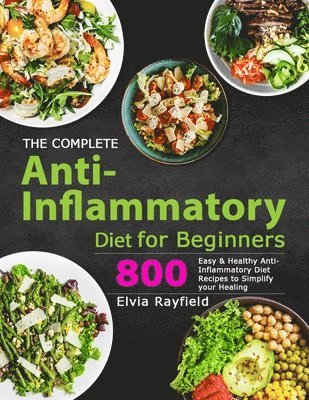 The Complete Anti-Inflammatory Diet for Beginners 1