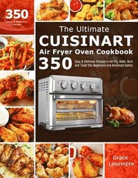 bokomslag The Ultimate Cuisinart Air Fryer Oven Cookbook