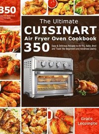 bokomslag The Ultimate Cuisinart Air Fryer Oven Cookbook