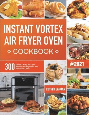 Instant Vortex Air Fryer Oven Cookbook 1