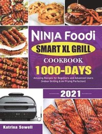 bokomslag Ninja Foodi Smart XL Grill Cookbook 2021